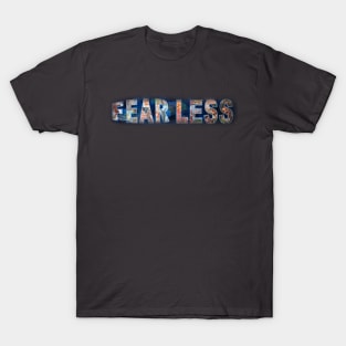 Fear Less T-Shirt